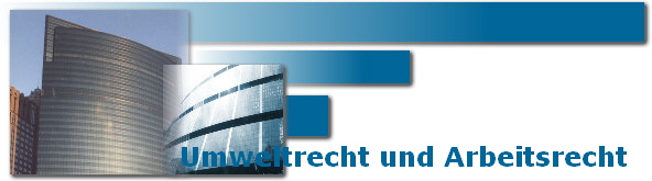 Umweltrecht und Arbeitsrecht